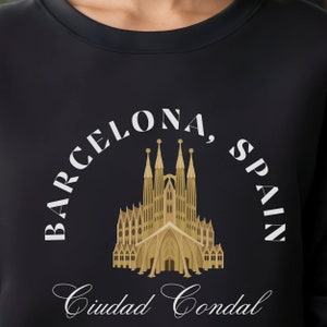 Barcelona Sweatshirt, La Sagrada Familia Sweatshirt, Gift for Traveler Cities of the World Shirt Unisex Sweatshirt Barcelona Tour Sweatshirt