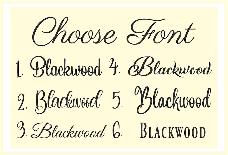 May include: Choose a font for your design. Six different styles of the word "Blackwood" are shown, including cursive, script, and all caps.