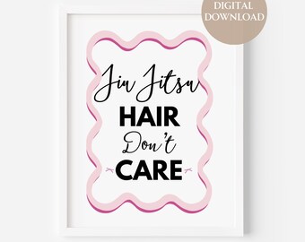 JIU JITSU HAIR | Jiu Jitsu | Printable Wall Art | Jiu Jitsu | Letter | Instant Download| Wall Decor | Digital Download Print | Girl Vibes