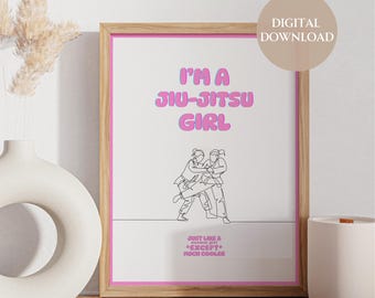 JIU JITSU Girl | Jiu Jitsu | Printable Wall Art | Jiu Jitsu | Letter | Instant Download| Wall Decor | Digital Download Print | Girl Vibes
