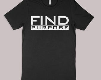 Find Your Purpose Tee