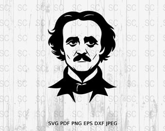 Edgar Allan Poe SVG, Poet Clipart, Poe Silhouette Cut File, Gothic Quote PNG, Cricut Laser Engraving, DXF Vector Download