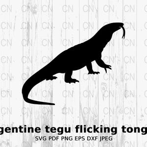 May include: A black silhouette of an Argentine Tegu lizard with its tongue extended. The image includes the text "argentine tegu flicking tongue" and file type options: SVG, PDF, PNG, EPS, DXF, and JPEG.