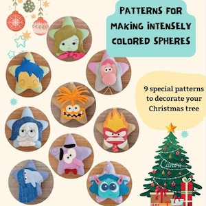 May include: Nine felt star ornaments featuring characters from the movie Inside Out. The ornaments are in various colors, including blue, green, yellow, orange, and red. The ornaments are arranged in a circle around a Christmas tree with presents underneath. The text "PATTERNS FOR MAKING INTENSELY COLORED SPHERES" is at the top of the image. The text "9 special patterns to decorate your Christmas tree" is in the lower right corner of the image.