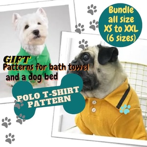 Puede incluir: Un perro blanco con una camiseta polo verde y un pug marrón con una camiseta polo amarilla. La imagen incluye el texto "GIFT Patterns for bath towel and a dog bed POLO T-SHIRT PATTERN Bundle all size XS to XXL (6 sizes)"