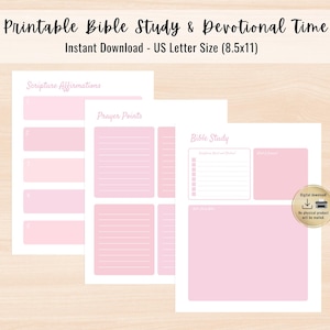 May include: Three printable pages for Bible study and devotional time in US Letter size 8.5x11 inches. The pages feature pink headers and sections titled Scripture Affirmations, Prayer Points, and Bible Study with lined areas and checkboxes.