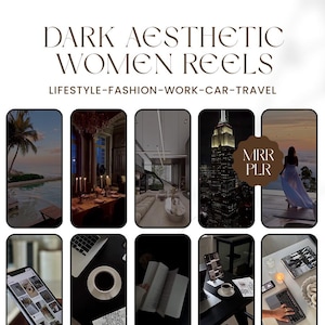 May include: A promotional image with the text "DARK AESTHETIC WOMEN REELS" and "LIFESTYLE-FASHION-WORK-CAR-TRAVEL." The image features a collage of aesthetic lifestyle photos, including a pool, interior design, and cityscapes.