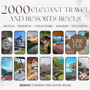 May include: An image with the text "2000 ELEGANT TRAVEL AND RESORTS REELS" and "HOTELS - RESORTS - VACATIONS - HOUSES - EXCLUSIVE". The image features a grid of smartphone screens displaying travel and resort scenes. Includes "BONUS 6 MARKETING GUIDE BOOK" and "MRR PLR".