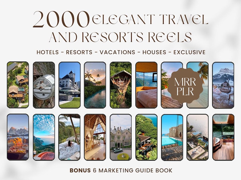 May include: An image with the text "2000 ELEGANT TRAVEL AND RESORTS REELS" and "HOTELS - RESORTS - VACATIONS - HOUSES - EXCLUSIVE". The image features a grid of smartphone screens displaying travel and resort scenes. Includes "BONUS 6 MARKETING GUIDE BOOK" and "MRR PLR".