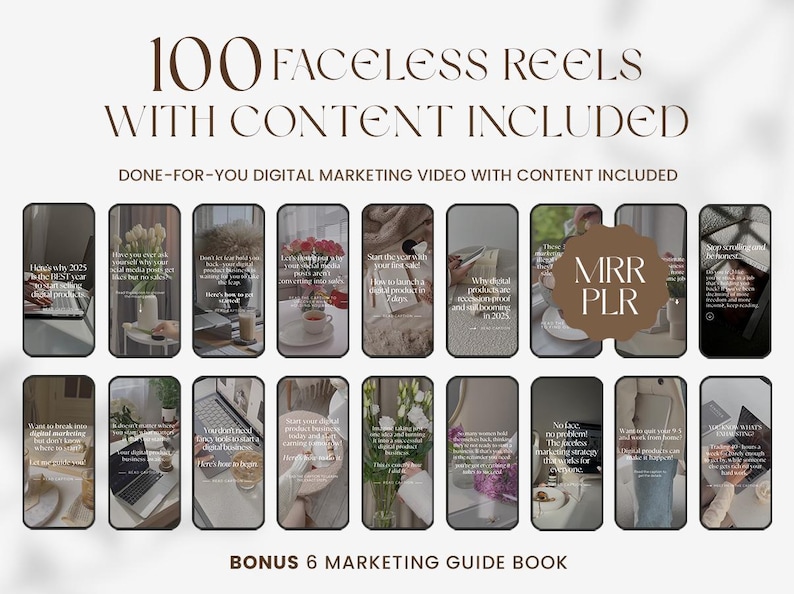 May include: An image featuring a collection of 100 faceless reels with content included, designed for digital marketing. The text includes "MRR PLR" and "Bonus 6 Marketing Guide Book". The reels showcase various marketing tips and strategies.