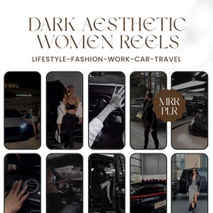 May include: A promotional image with the text "DARK AESTHETIC WOMEN REELS" and "LIFESTYLE-FASHION-WORK-CAR-TRAVEL". The image features a collage of photos with cars and people. The logo "MRR PLR" is also visible.