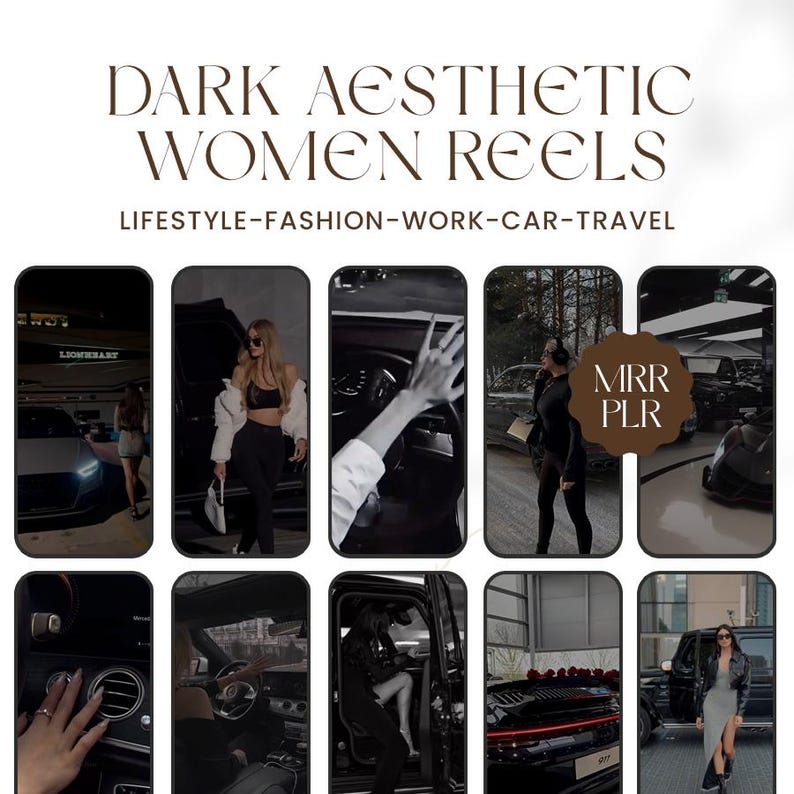 May include: A promotional image with the text "DARK AESTHETIC WOMEN REELS" and "LIFESTYLE-FASHION-WORK-CAR-TRAVEL". The image features a collage of photos with cars and people. The logo "MRR PLR" is also visible.