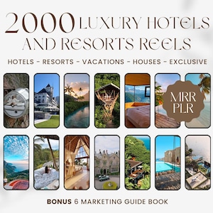 2000+ Luxury Hotels and Resorts Reels, Travel Reels, TikTok, Instagram Reels, Faceless Marketing, With Master Resell Rights, MRR/PLR