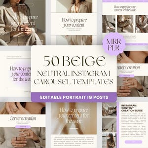 Könnte beinhalten: Eine Sammlung von 50 beigen und neutralen Instagram-Karussellvorlagen. Die Vorlagen sind für Beiträge im Hochformat konzipiert und enthalten Texte wie "How to prepare your content" und "Content creation guide". Das Design ist minimalistisch und modern.