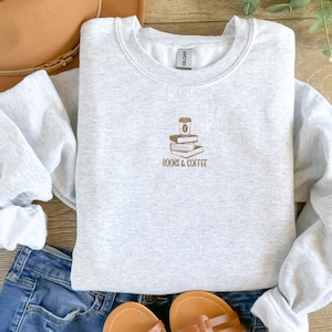 Books coffee sweatshirt, Coffee embroidered crewneck sweatshirt, Coffee and books sweater, cute comfy crewneck, Bookish embroidery sweater