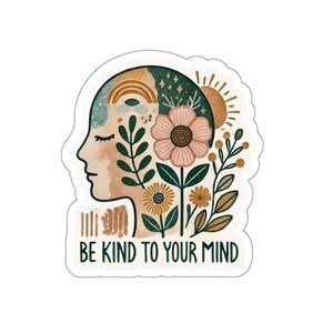 Sticker Be Kind - Stijlvolle kiss-cut stickers voor binnendecoratie - perfecte mindfulnesscadeaus voor vrienden en studenten