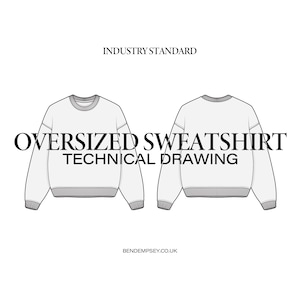 May include: Technical drawing of an oversized sweatshirt with a crew neck and long sleeves. The drawing shows both the front and back views of the garment.