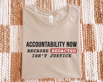 Camiseta "Liberen los archivos de Epstein: Rendición de cuentas ya", camiseta "Porque redactado no es justicia", camiseta divertida de protesta política, camiseta anticorrupción