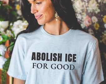 Camiseta "Abolir ICE para siempre" - Camiseta de protesta antifascista en honor a Renée Nicole Good, activista por la justicia migratoria. Camiseta "Abolir ICE para siempre"
