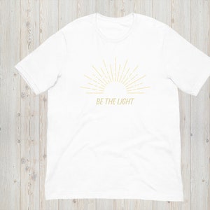 BE THE LIGHT Unisex t-shirt