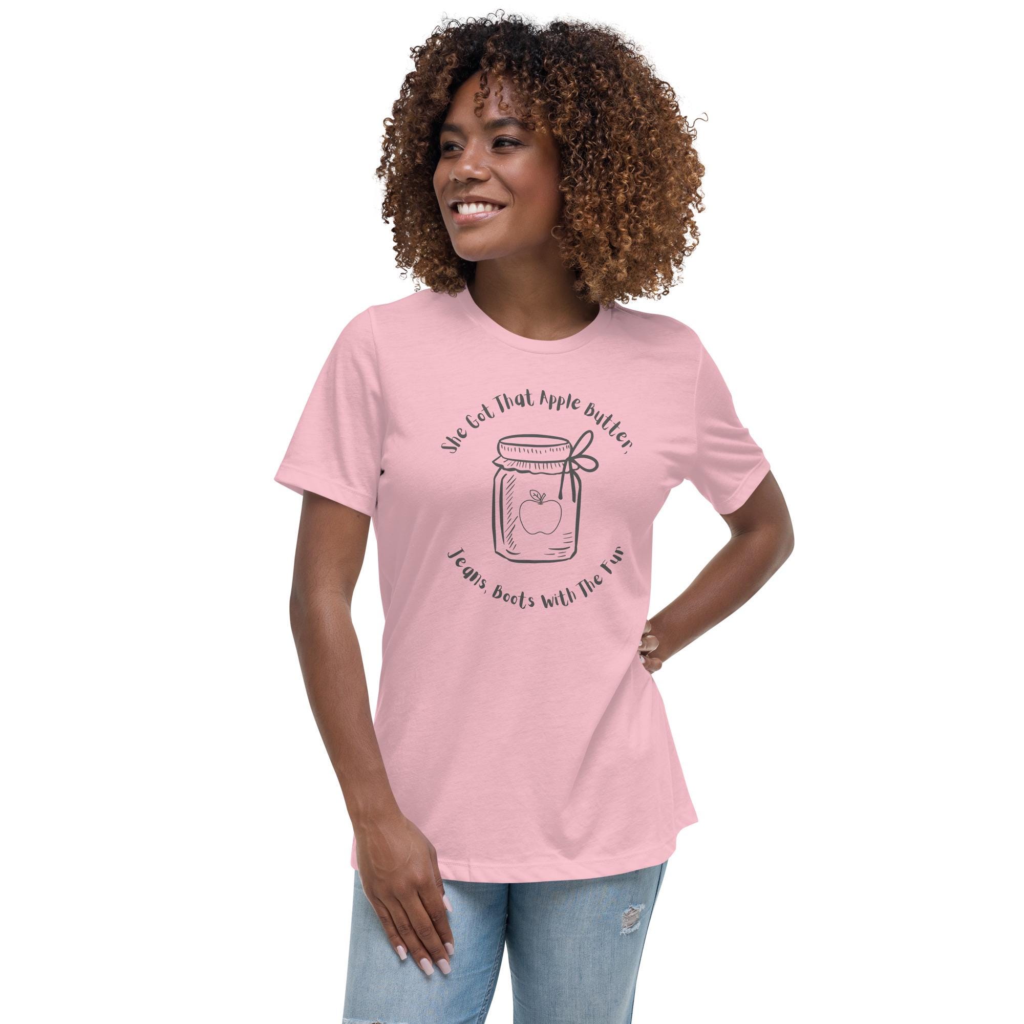 Fall Apple Butter Jeans Boots with The Fur T Shirt Funny Gift for Her