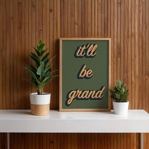 It’ll Be Grand | A4 Wall Art | Northern Ireland | Belfast Print | Northern Ireland Sayings | Irish Slang | Irish art | What's The Craic