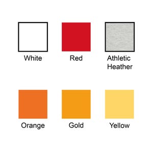 May include: A color palette featuring six squares, each within a black border. The colors are white, red, athletic heather, orange, gold, and yellow. Each square has a corresponding color name written below it.