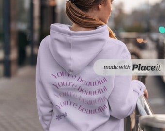 You're beautiful Hoodie | Aestethic Purple Hoodie, Trendy pullover hoodie, Gift for girlfriend, Purple hoodie with quote