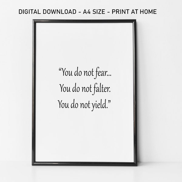 Printable ACOTAR art print,Rhysand quote you do not yield you do not falter rhysand quote rhys art acotar feyre rhysand quote print yield