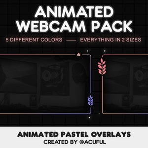 K&ouml;nnte beinhalten: Animierte Webcam-Overlays in Pastellfarben. Die Overlays haben ein schlichtes Design mit einem Pflanzenmotiv. Der Text "ANIMATED PASTEL OVERLAYS" und "CREATED BY @ACUFUL" wird unterhalb der Webcam-Rahmen angezeigt.