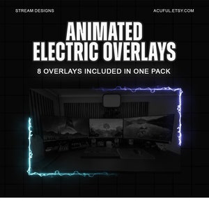 May include: Animated electric overlays for streaming. Eight overlays are included in one pack. The image shows a computer setup with three monitors, a keyboard, and a mouse. The overlays are animated with blue and purple electric effects.