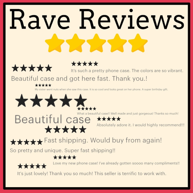 May include: Five-star reviews for a phone case. The reviews highlight the case's vibrant colors, fast shipping, and overall quality.  One review mentions the case being a great birthday gift.