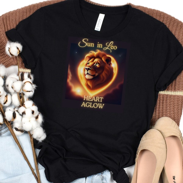Zodiac Astrology Shirt Sun in Leo Heart Aglow Celestial Mystical Shirt