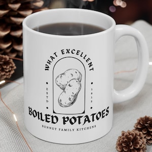 Boiled Potatoes Pride And Prejudice Mug Jane Austen Mug Jane Austen Gifts Bookish Mug Light Academia Mug Book Lover Gift What Excellent Mug