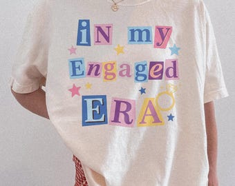 In My Engaged Era Shirt Engaged T Shirt Retro Engagement Gift Future Mrs Shirt Gift For Fiancee Bride Tee Newly Engaged Gift