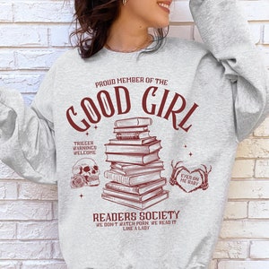 Smut Sweatshirt Good Girl Book Club Enemies To Lovers Dark Romance STFUATTDLAGG Thick And Spicy Spicy Book SHirt Smut Lover Buy Me Books Tee