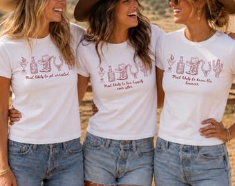 Custom Nashville Bachelorette Baby Tee Most Like To Shirt Wild Wild Wife Bachelorette Shirts Western Cowgirl Themed Bach Party Last Rodeo