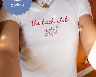 Custom The Bach Club Bachelorette Baby Tee Bridal Party Matching Outfit For Bride Bridesmaid Bachelorette Shirts Bach Club T Shirt