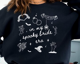 In My Spooky Bride Era Sweatshirt Halloween Bride To Be Shirt Bride or Die Just Married Halloween Couple Shirt Halloween Wedding Gothic Tee