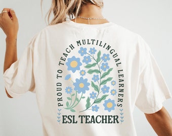 ESL Teacher Shirt ESL Teacher Gift Multilingual Teacher Shirt Teacher Appreciation Second Language Teacher Shirt English Teacher Shirt
