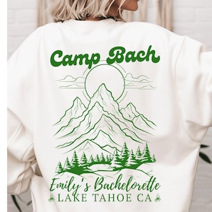 Camp Bachelorette Sweatshirt Camp Themed Bachelorette Camping Bachelorette Lake Bachelorette Camp Bach Custom Bachelorette Party Shirts Girl