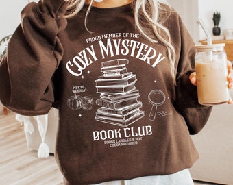 Cozy Mystery Sweatshirt Cozy Mystery Book Club Gift Mystery Book Sweater Mystery Reader Mystery Novel Tee Thriller Book Lover Female Sleuth