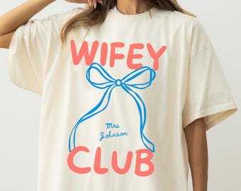 Custom Wifey TShirt Comfort Colors® New Wife Gift Fiance Shirt Honeymoon Shirt Coquette Wifey Shirt Engagement Gift Bride Shirt Bride To Be