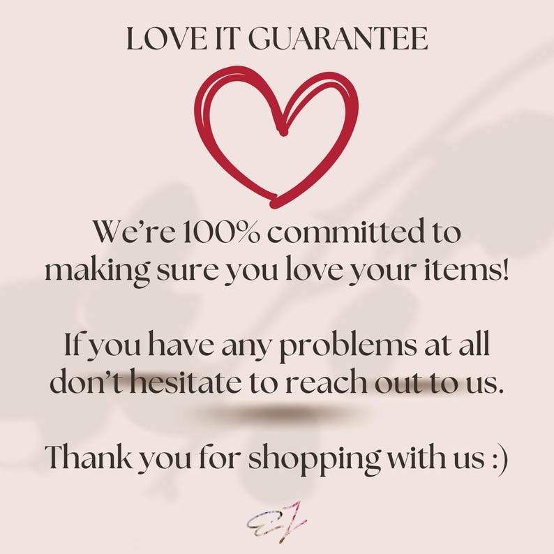 May include: A graphic featuring the text "LOVE IT GUARANTEE" and a red heart. The text below promises customer satisfaction and encourages contact for any problems. The image concludes with a thank you message.
