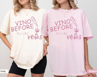Vino Before Vows Shirt Custom Wine Bachelorette Shirts Winery Bachelorette Party Wine Bach Vineyard Bach Napa Valley Wine Themed Bach Bride