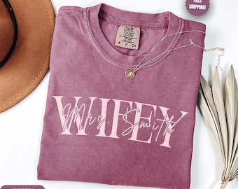 Custom Wifey Shirt New Wife Gift Just Married Shirt Honeymoon Shirt Anniversary Gift For Wife Bride Shirt Bride To Be Wife Gifts Mrs TShirt