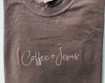 Jesus + Coffee Shirt (Embroidered)