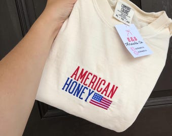 American Honey Embroidered Shirt! 4th of July!