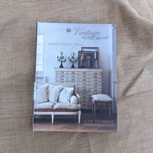 Nina Hartmann ; Vintage by Nina, among vintage & friends. Coffee table book in the French Nordic style jeanne d'arc living style brocante