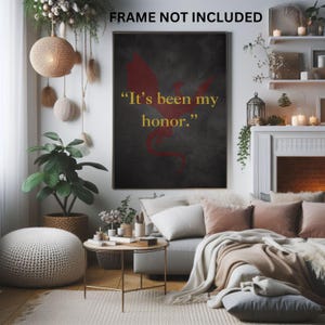 K&ouml;nnte beinhalten: Eine schwarze und rote Drachensilhouette mit dem Zitat "It's been my honor." in goldenen Buchstaben auf einem dunkelgrauen Hintergrund.
